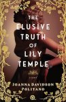 The Elusive Truth of Lily Temple: [Detective and Actress Whimsical Edwardian English Historical Romance] by Joanna Davidson Politano 